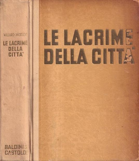 Le lacrime della città - Willard Motley - copertina