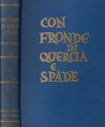 Con fronde di quercia e spade…