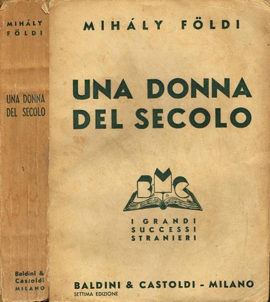 Una donna del secolo - Mihàly Földi - copertina