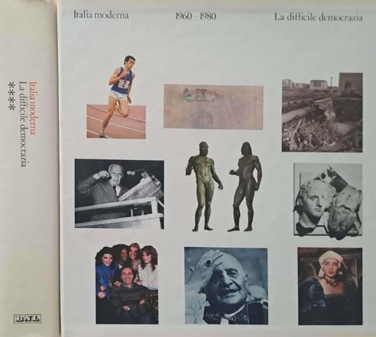 Italia moderna. La difficile democrazia 1960-1980. Volume quarto - copertina