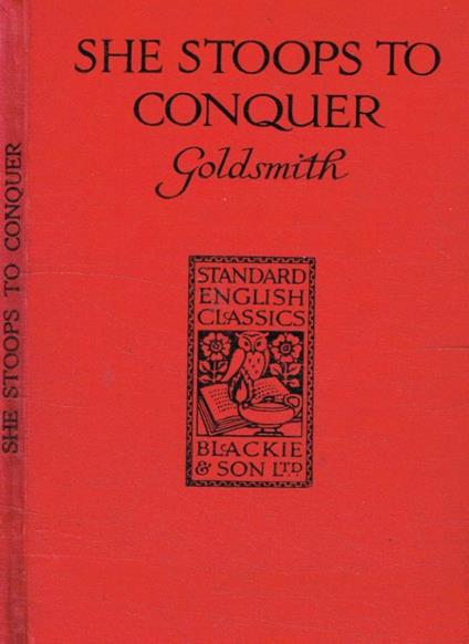 She stoops to conquer - Oliver Goldsmith - copertina