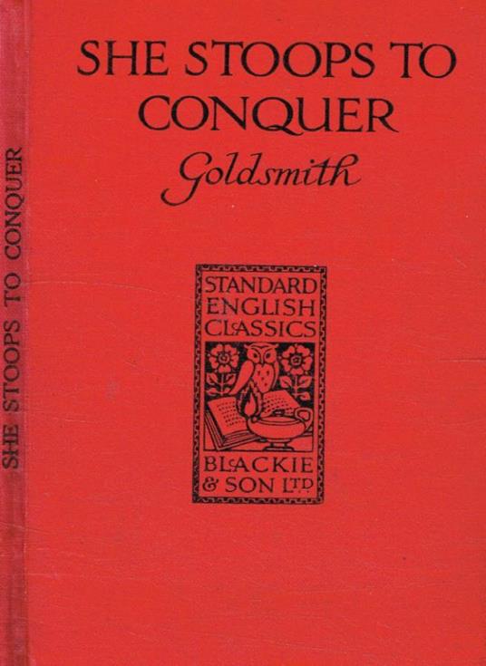 She stoops to conquer - Oliver Goldsmith - copertina