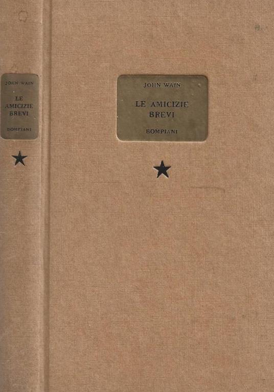 Le amicizie brevi - John Wain - copertina