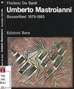 Umberto Mastroianni. Bassorilievi 1975-1983