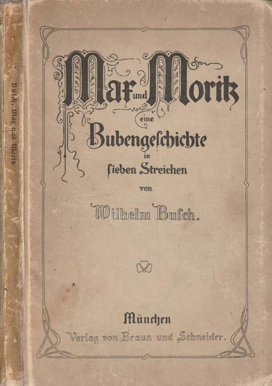 Mar und Moritz eine bubengeschichte in fieben streichen - Wilhelm Busch - copertina