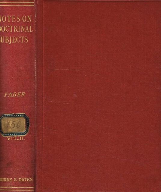 Notes on doctrinal and spiritual subjects vol.II - Frederick William Faber - copertina