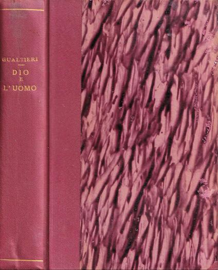 Dio e l'uomo, volume I - Luigi Gualtieri - copertina