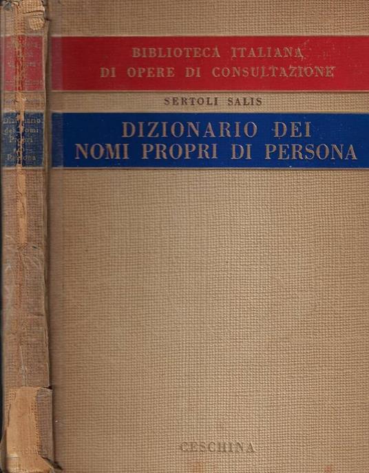 Dizionario dei nomi propri di persona - Renzo Sertoli Salis - copertina
