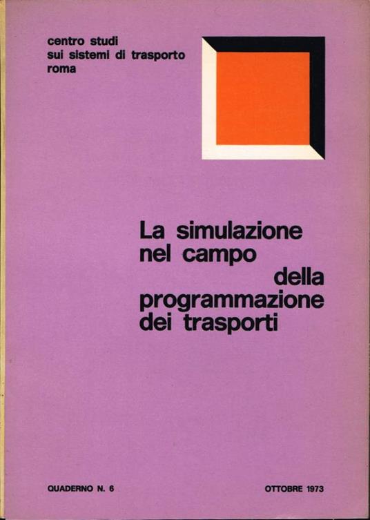 La simulazione nel campo della programmazione dei trasporti - copertina