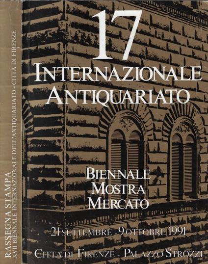 Rassegna Stampa XVII Biennale Mostra Mercato Internazionale dell'Antiquariato - copertina