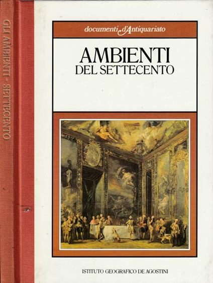 Ambienti del Settecento - Andreina Griseri - copertina
