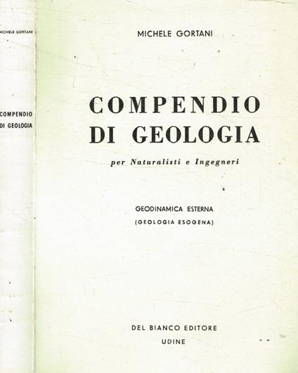 Compendio di geologia per naturalisti e ingegneri - Michele Gortani - copertina