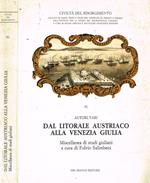 Dal litorale austriaco alla Venezia Giulia