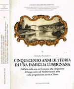 Cinquecento anni di storia di una famiglia lussignana