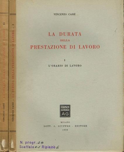 La durata della prestazione di lavoro - Vincenzo Cassì - copertina