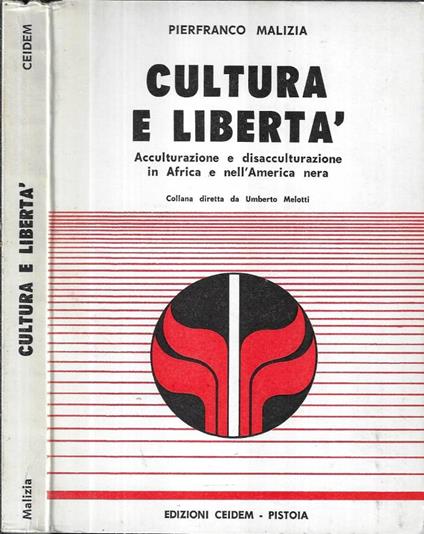 Cultura e libertà - Pierfranco Malizia - copertina