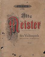 Alte Meister des Violinspiels