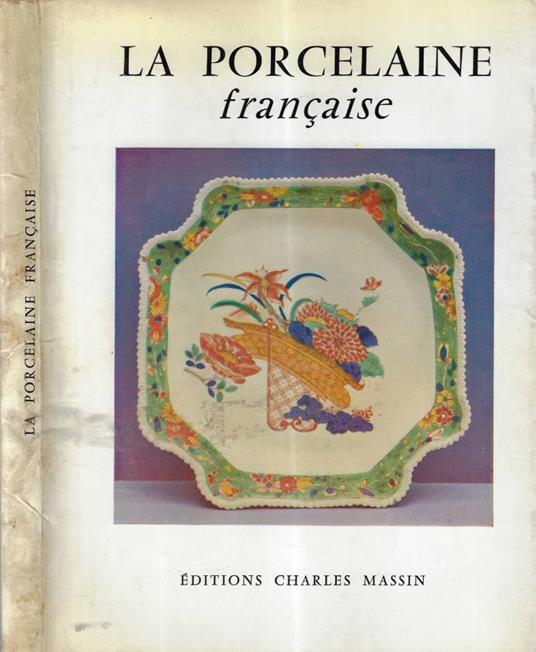 La porcelaine francaise - Nicole Ballu - copertina