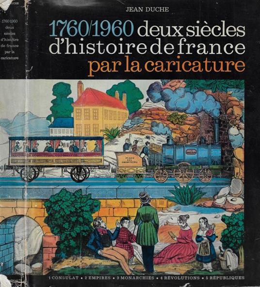 1760/1960 deux siècle d'histoire de France par la caricature - copertina