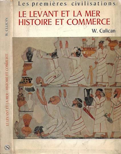 Le Levant et la Mer: Histoire et Commerce - copertina