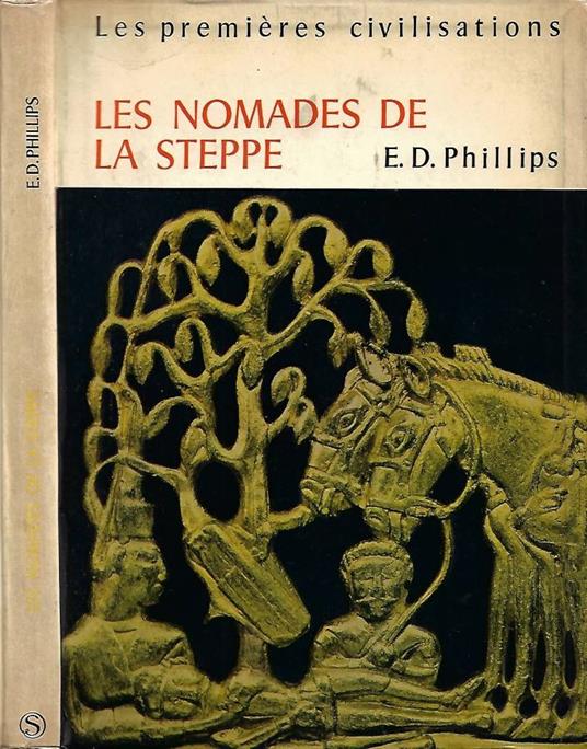 Les Nomades de la Steppe - E. D. Phillips - copertina
