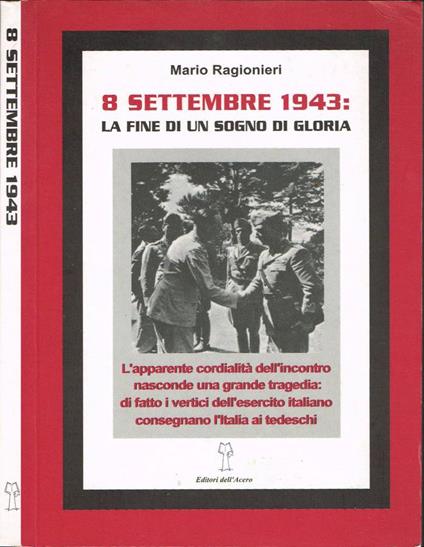 8 Settembre 1943: la fine di un sogno di gloria - copertina
