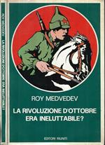 La rivoluzione d' ottobre era ineluttabile?