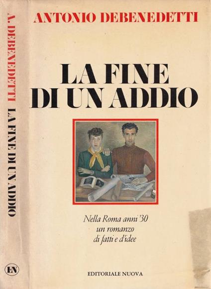 La fine di un addio - Antonio Debenedetti - copertina