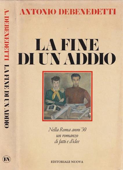 La fine di un addio - Antonio Debenedetti - copertina