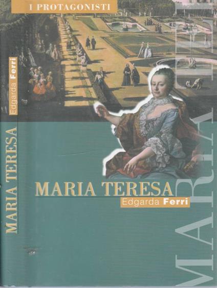 Maria Teresa - Edgarda Ferri - copertina