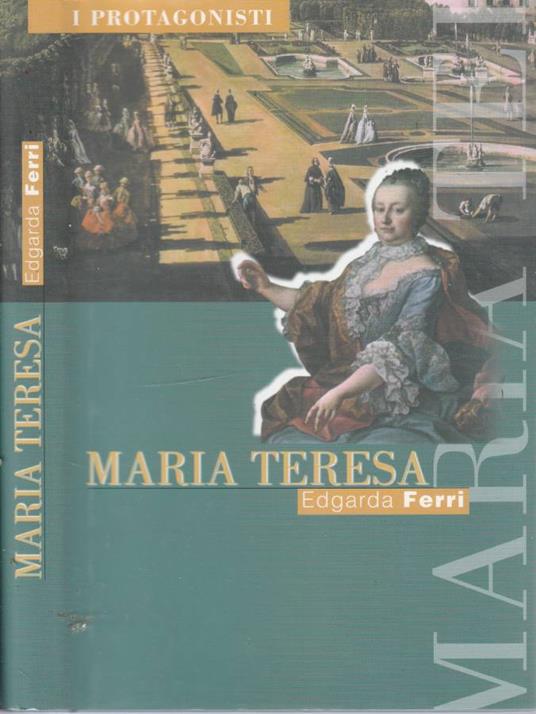 Maria Teresa - Edgarda Ferri - copertina