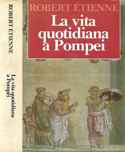 La vita quotidiana a Pompei - copertina