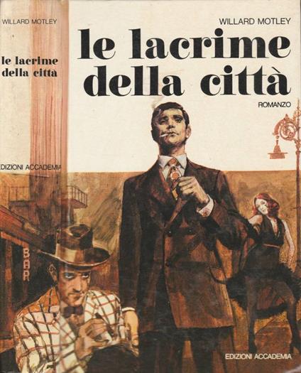 Le lacrime della città - Willard Motley - copertina