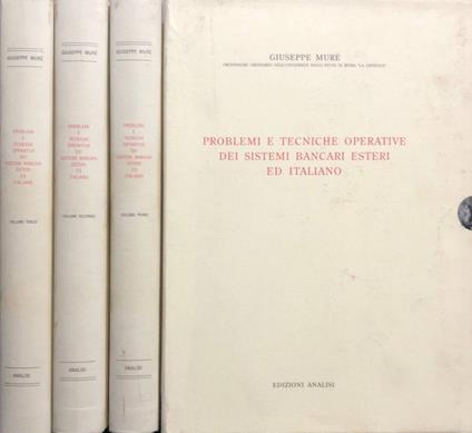 Problemi e tecniche operative dei sistemi bancari esteri ed italiano - copertina