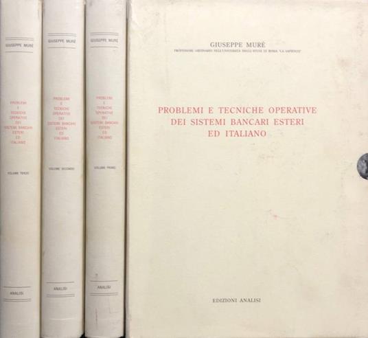 Problemi e tecniche operative dei sistemi bancari esteri ed italiano - copertina