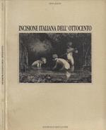 Incisione Italiana dell'Ottocento (Galleria La Vite - Roma. 12 febbraio - 4 marzo 1993)
