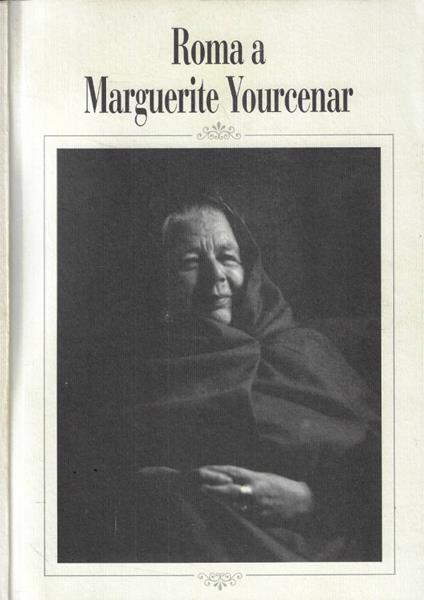 Roma a Marguerite Yourcenar - copertina