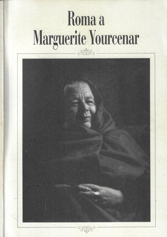 Roma a Marguerite Yourcenar - copertina