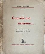 Guardiamo insieme…