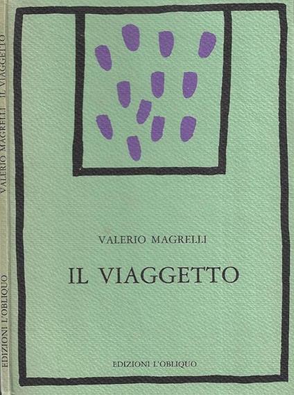 Il viaggetto - Valerio Magrelli - copertina