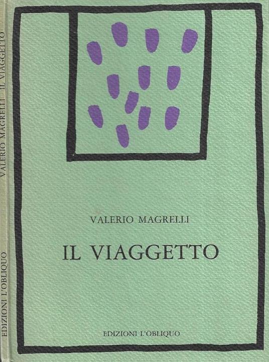 Il viaggetto - Valerio Magrelli - copertina