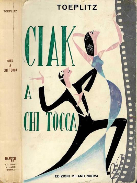 Ciak a chi tocca - Ludovico Toeplitz - copertina