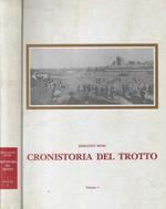 Cronistoria del trotto Vol. I