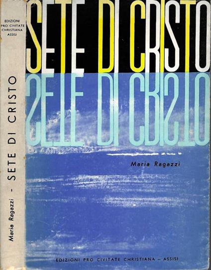 Sete di Cristo - Maria Ragazzi - copertina