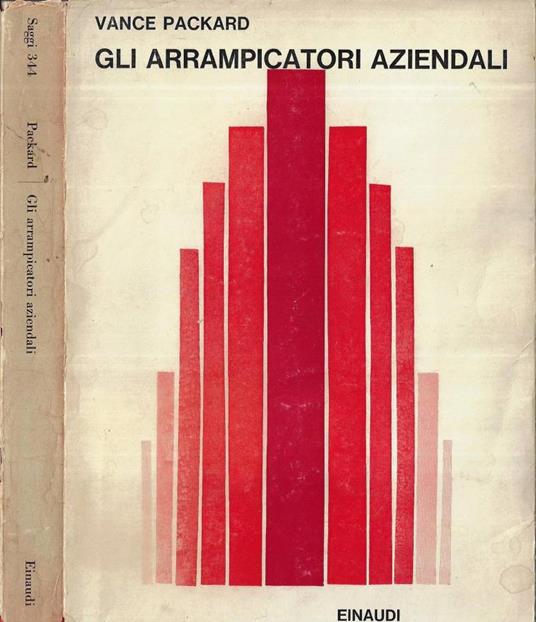 Gli arrampicatori aziendali - Vance Packard - copertina