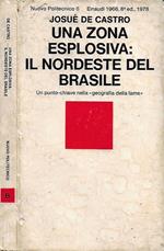 Una zona esplosiva: il Nordeste del Brasile