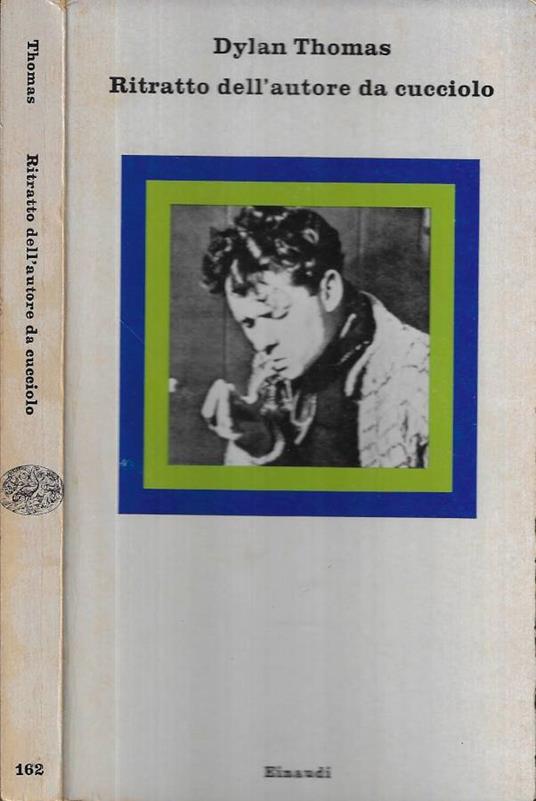 Ritratto dell' autore da cucciolo - Dylan Thomas - copertina