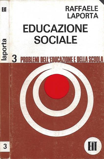 Educazione Sociale. Vol. I - Raffaele Laporta - copertina