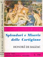 Splendori e miserie delle cortigiane vol.I