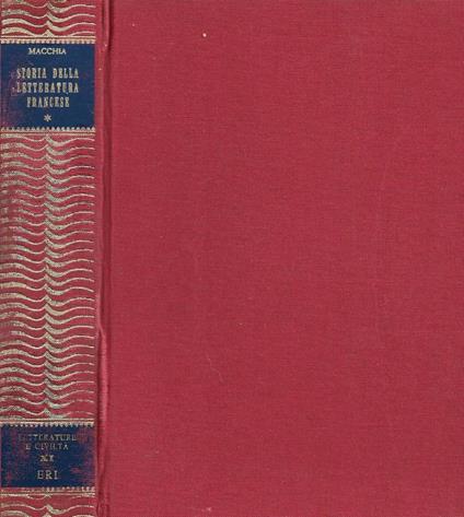 Storia della letteratura francese. Tomo 1: Dalle origini a Montaigne - Giovanni Macchia - copertina
